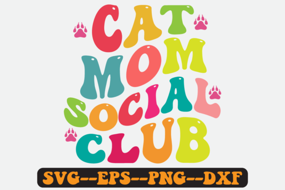 Cat Mom Social Club Quote Retro Svg Review