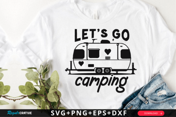 Let s Go Camping SVG Design for Crafts and Graphics