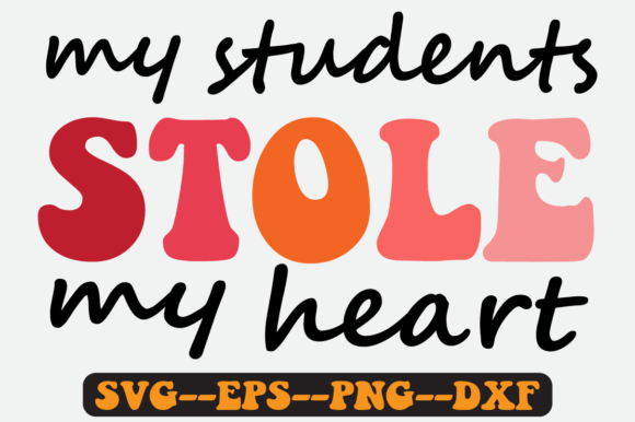 My Students Stole Quote Retro Svg PNG Graphics in Crafts