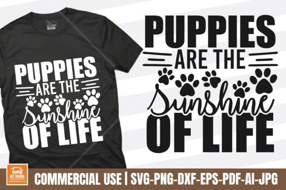 Puppies Are the Sunshine of Life SVG PNG for Crafts and Graphics