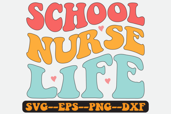 School Nurse Life Quote Retro Svg Design for Graphics and Crafts