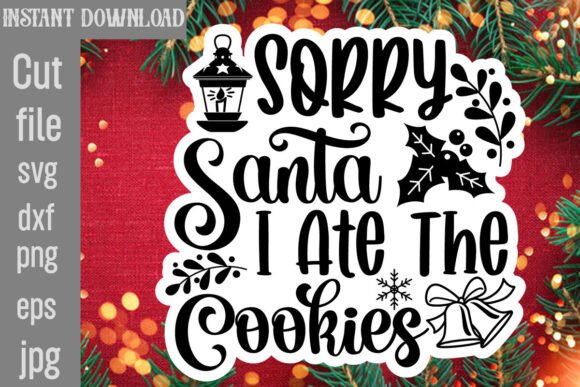 Sorry Santa I Ate the Cookies SVG: A Designer's Review