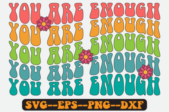 You Are Enough Quote Retro Svg Design for Graphics and Crafts