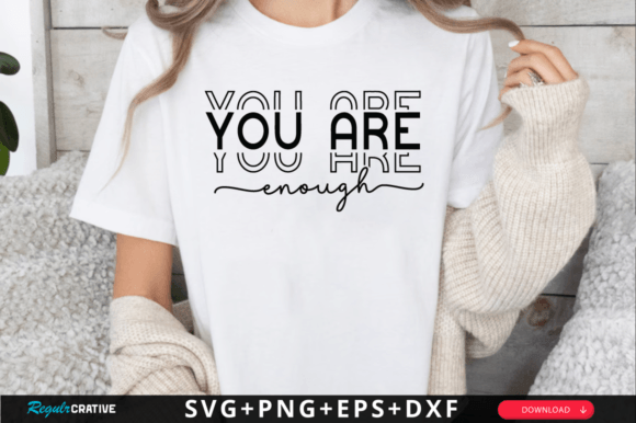 You Are Enough SVG Design Review